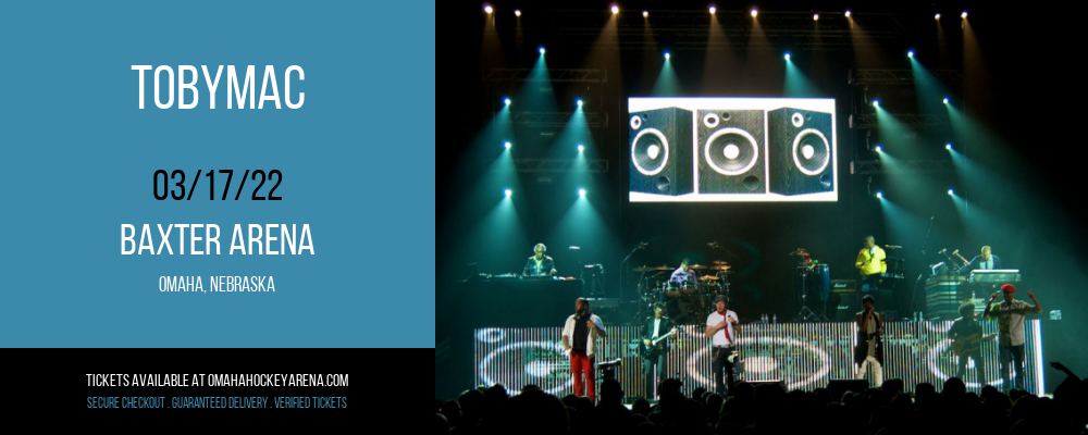 TobyMac at Baxter Arena tickets TobyMac at Baxter Arena