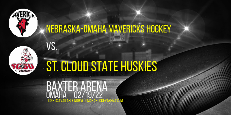 Nebraska-Omaha Mavericks Hockey vs. St. Cloud State Huskies at Baxter Arena