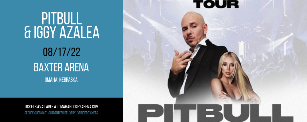 Pitbull & Iggy Azalea at Baxter Arena tickets Pitbull & Iggy Azalea at Baxter Arena