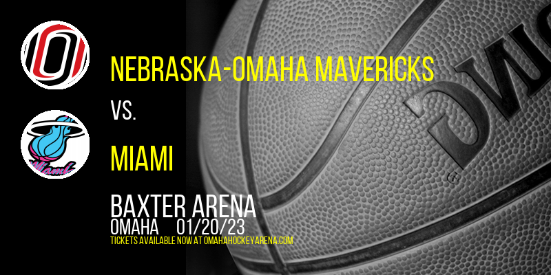 Nebraska-Omaha Mavericks vs. Miami (OH) Redhawks at Baxter Arena tickets Nebraska-Omaha Mavericks vs. Miami (OH) Redhawks at Baxter Arena