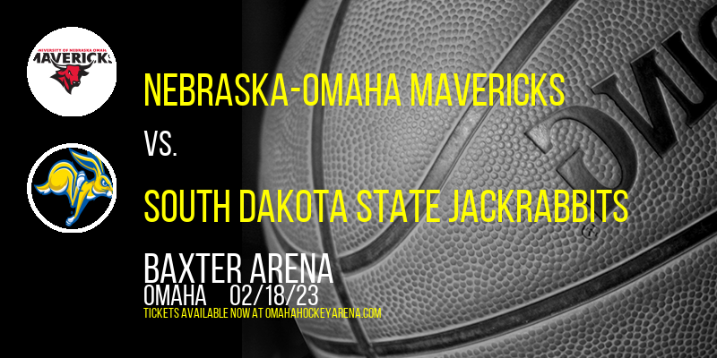 Nebraska-Omaha Mavericks vs. South Dakota State Jackrabbits at Baxter Arena tickets Nebraska-Omaha Mavericks vs. South Dakota State Jackrabbits at Baxter Arena