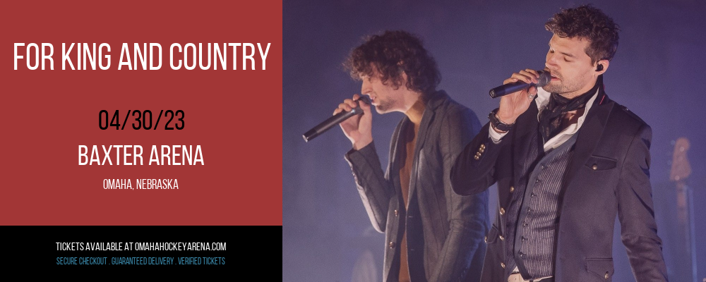 For King and Country at Baxter Arena tickets For King and Country at Baxter Arena