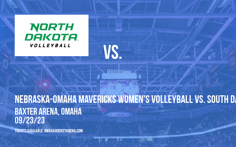 Nebraska-Omaha Mavericks Women's Volleyball vs. South Dakota Coyotes at Baxter Arena