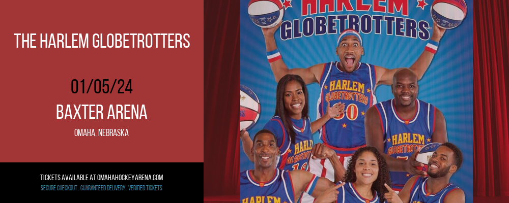The Harlem Globetrotters at Baxter Arena
