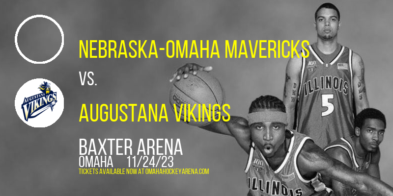 Nebraska-Omaha Mavericks vs. Augustana Vikings at Baxter Arena
