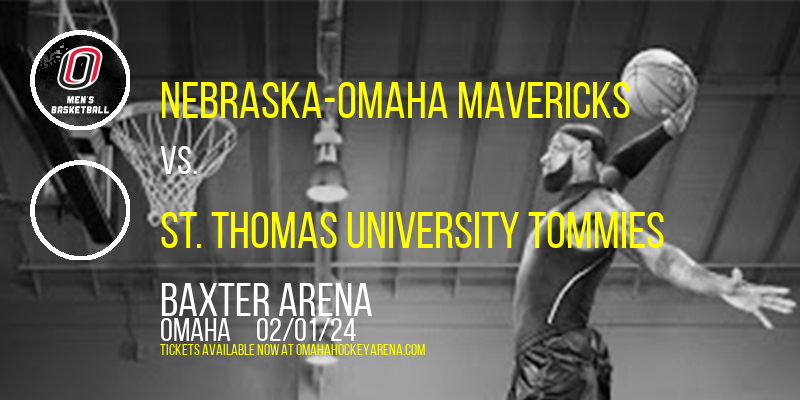 Nebraska-Omaha Mavericks vs. St. Thomas University Tommies at Baxter Arena