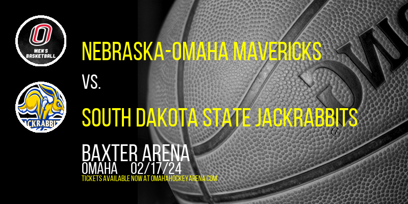 Nebraska-Omaha Mavericks vs. South Dakota State Jackrabbits at Baxter Arena