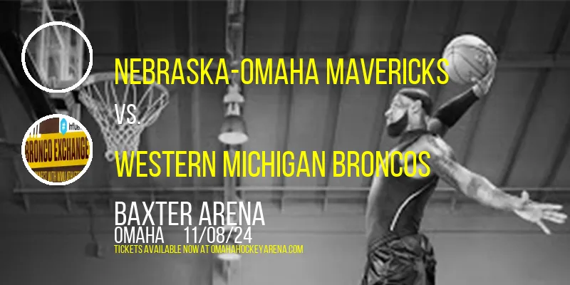 Nebraska-Omaha Mavericks at Baxter Arena