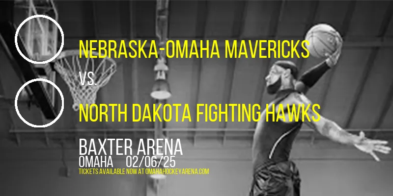 Nebraska-Omaha Mavericks at Baxter Arena